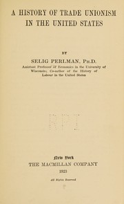 Cover of: A history of trade unionism in the United States, (Social science text-books)