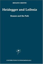 Cover of: Heidegger and Leibniz: reason and the path