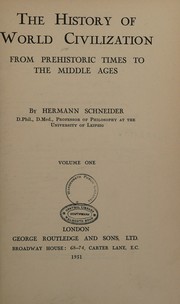 Cover of: The History of World Civilization by Hermann Schneider, Hermann Schneider