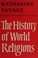 Cover of: The History of World Religions