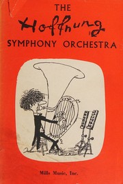 Cover of: The Hoffnung symphony orchestra by Gerard Hoffnung, Gerard Hoffnung