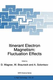 Cover of: Itinerant Electron Magnetism: Fluctuation Effects