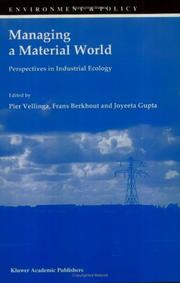 Cover of: Managing a Material World - Perspectives in Industrial Ecology (Environment & Policy)
