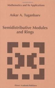 Cover of: Semidistributive modules and rings by Askar A. Tuganbaev