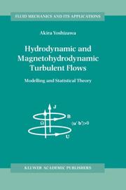 Cover of: Hydrodynamic and magnetohydrodynamic turbulent flows by 吉澤 章