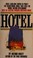 Cover of: HOTEL by Arthur Hailey /BASIS FOR THE HIT MOVIE AND THE TELEVISION SERIES /1st