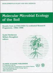 Cover of: Molecular Microbial Ecology of the Soil: Results from an FAO/IAEA Co-ordinated Research Programme, 1992-1996 (Developments in Plant and Soil Sciences)