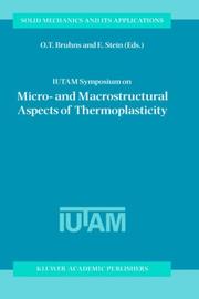 Cover of: IUTAM Symposium on Micro- and Macrostructural Aspects of Thermoplasticity: proceedings of the IUTAM symposium held in Bochum, Germany, 25-29 August 1997