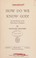 Cover of: How do we know God? An introduction to the philosophy of religion