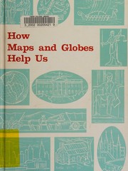 Cover of: How maps and globes help us by David Hackler, David Hackler