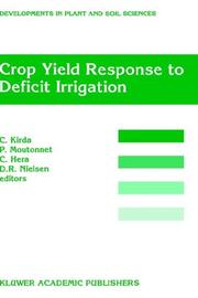 Cover of: Crop Field Response to Deficit Irrigation: Reports of an FAO/IAEA Co-ordinated Research Program by Using Nuclear Techniques (Developments in Plant and Soil Sciences)