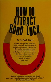 Cover of: How to attract good luck and make the most of it in your daily life
