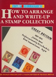 Cover of: How to arrange and write-up a stamp collection by Stanley Phillips, Stanley Phillips