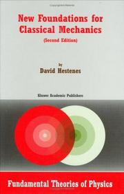 Cover of: New foundations for classical mechanics by David Hestenes