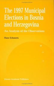 Cover of: The 1997 municipal elections in Bosnia and Herzegovina: an analysis of the observations