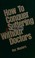 Cover of: How to conquer suffering without doctors