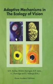 Cover of: Adaptive mechanisms in the ecology of vision by edited by S.N. Archer ... [et al.].