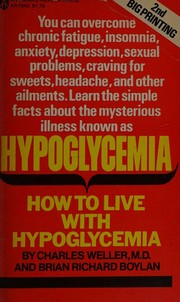 Cover of: How to live with hypoglycemia by Charles Weller, Charles Weller