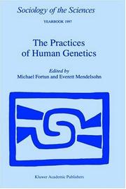 Cover of: The practices of human genetics by edited by Michael Fortun and Everett Mendelsohn.