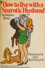 Cover of: How to live with a neurotic husband