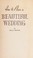 Cover of: How to Plan a Beautiful Wedding