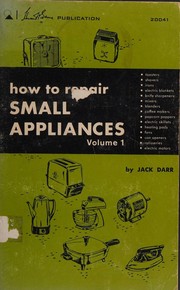 Cover of: How to repair small appliances