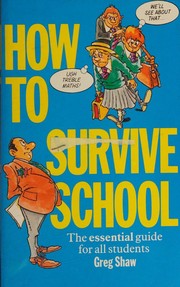 Cover of: How to survive school