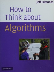 Cover of: How to Think About Algorithms by Jeff Edmonds, Jeff Edmonds