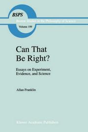 Cover of: Can that be right?: essays on experiment, evidence, and science