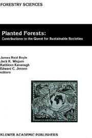 Cover of: Planted forests: contributions to the quest for sustainable societies