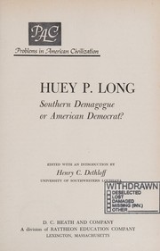 Cover of: Huey P. Long: Southern demagogue or American democrat?
