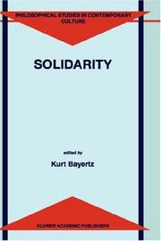Cover of: Solidarity (Philosophical Studies in Contemporary Culture) by K Bayertz