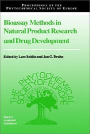 Cover of: Bioassay methods in natural product research and drug development by edited by Lars Bohlin and Jan G. Bruhn.