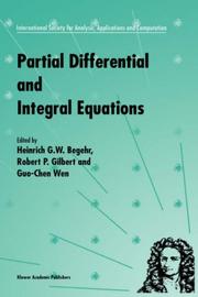 Cover of: Partial differential and integral equations by edited by Heinrich G.W. Begehr, Robert P. Gilbert, and Guo-Chun Wen.