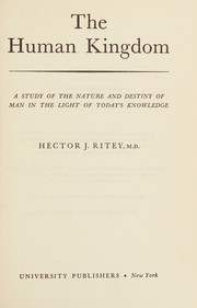 Front cover of The human kingdom by Hector J. Ritey