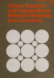 Cover of: Human relations and organizational behavior: readings and comments