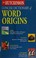 Cover of: The Hutchinson concise dictionary of word origins