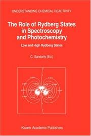 Cover of: The role of Rydberg states in spectroscopy and photochemistry: low and high Rydberg states