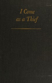 Cover of: I COME AS A THIEF by Louis Auchincloss, Louis AUCHINCLSS, Louis AUCHINCLSS