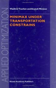 Cover of: Minimax under transportation constrains by A. A. Mironov
