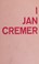 Cover of: I, Jan Cremer.