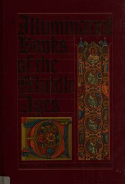 Cover of: The illuminated books of the Middle Ages by Henry Noel Humphreys, Owen Jones, Henry Noel Humphreys