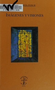 Cover of: Imágenes y visiones by Juan García Ponce, Juan García Ponce