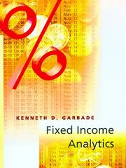 Cover of: Fixed income analytics by Kenneth D. Garbade