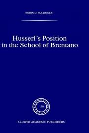 Cover of: Husserl's position in the school of Brentano by R. D. Rollinger