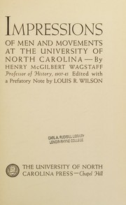 Cover of: Impressions of men and movements at the University of North Carolina. by Henry McGilbert Wagstaff, Henry McGilbert Wagstaff