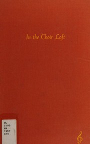 Cover of: In the choir loft: a manual for organists and choir directors in American synagogues.
