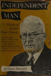 Cover of: Independent man: the life of Senator James Couzens.
