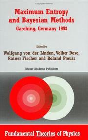 Cover of: Maximum Entropy and Bayesian Methods Garching, Germany 1998 (Fundamental Theories of Physics)