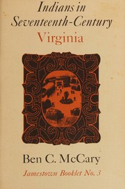 Cover of: Indians in Seventeenth-Century Vrginia (Jamestown Booklet No. 3) by Ben C. McCary, Ben C. McCary